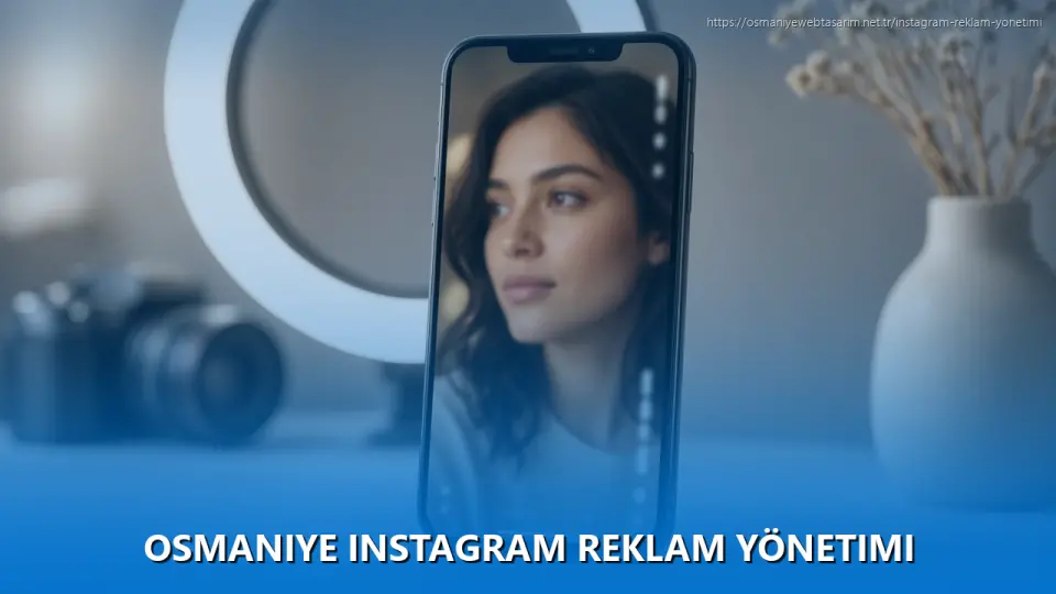 Osmaniye Instagram Reklam Yönetimi